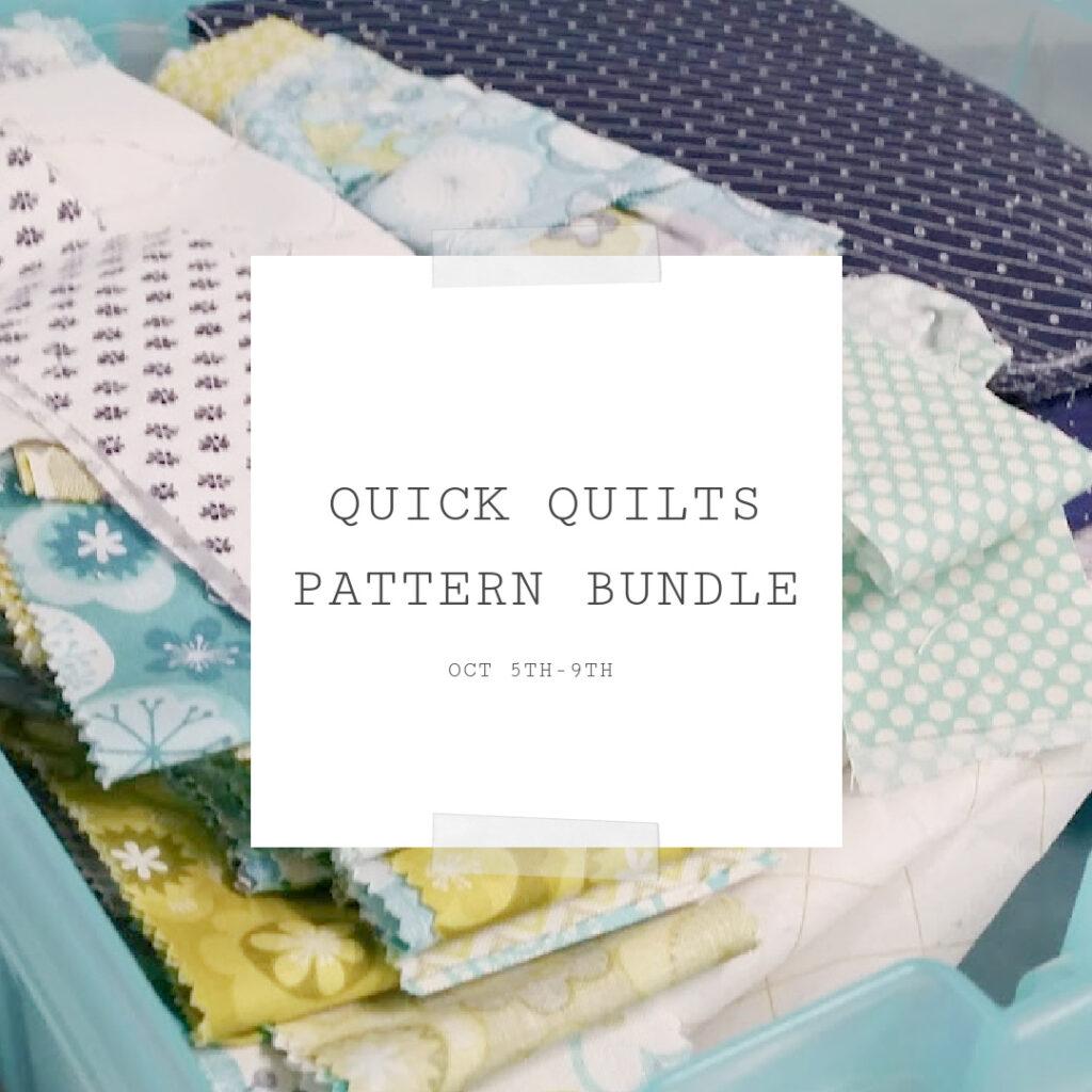 Quick Quilts Pattern Bundle Sale - October 5 - 9, 2022