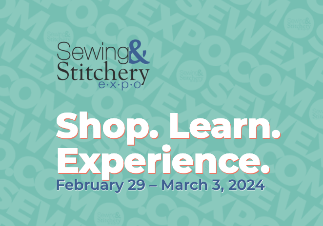 The Sewing and Stitchery Expo 2024