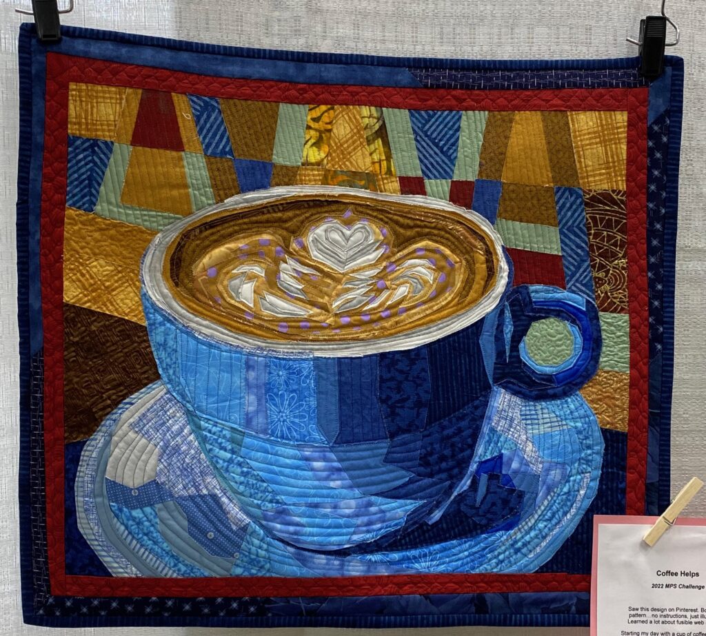 The 2023 MPS Earth Day Quilt Show - Christie F. - Coffee Helps