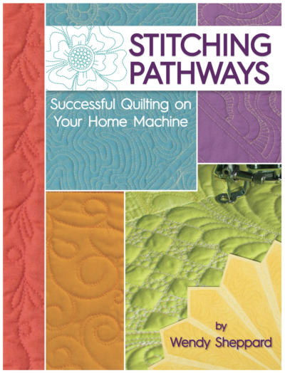 Stitching Pathways by Wendy Sheppard - Front Cover - Image - Quiltblox.com
