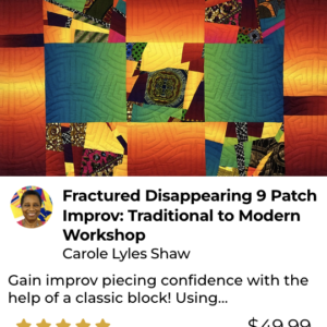 Fractured Disappearing 9 Patch - Onlne Class - Image - Quiltblox.com