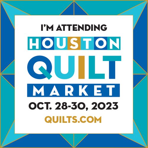 I'm going to Quilt Market Graphic - Houston October 2023
