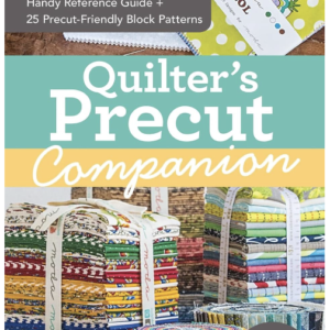 Quilter's Precut Companion - Front Cover Image