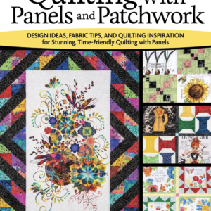 Quilting with Panels and Patchwork - Front Cover Image