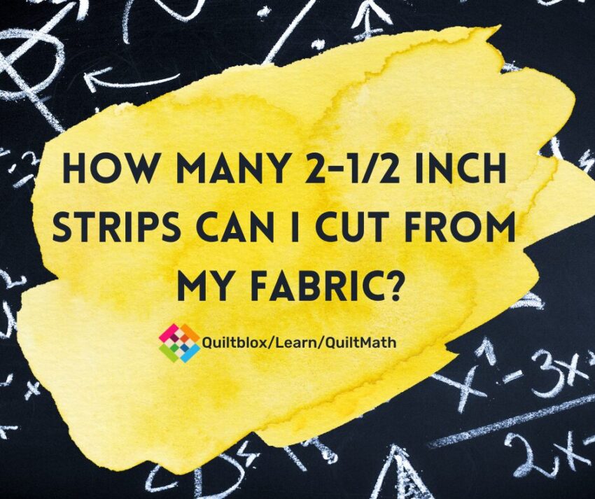 Quilt Math - How Many Strips