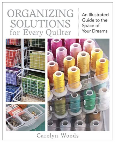 Organizing Solutions for Every Quilter - Front Cover