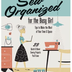 Sew Organized for the Busy Girl - Front Cover