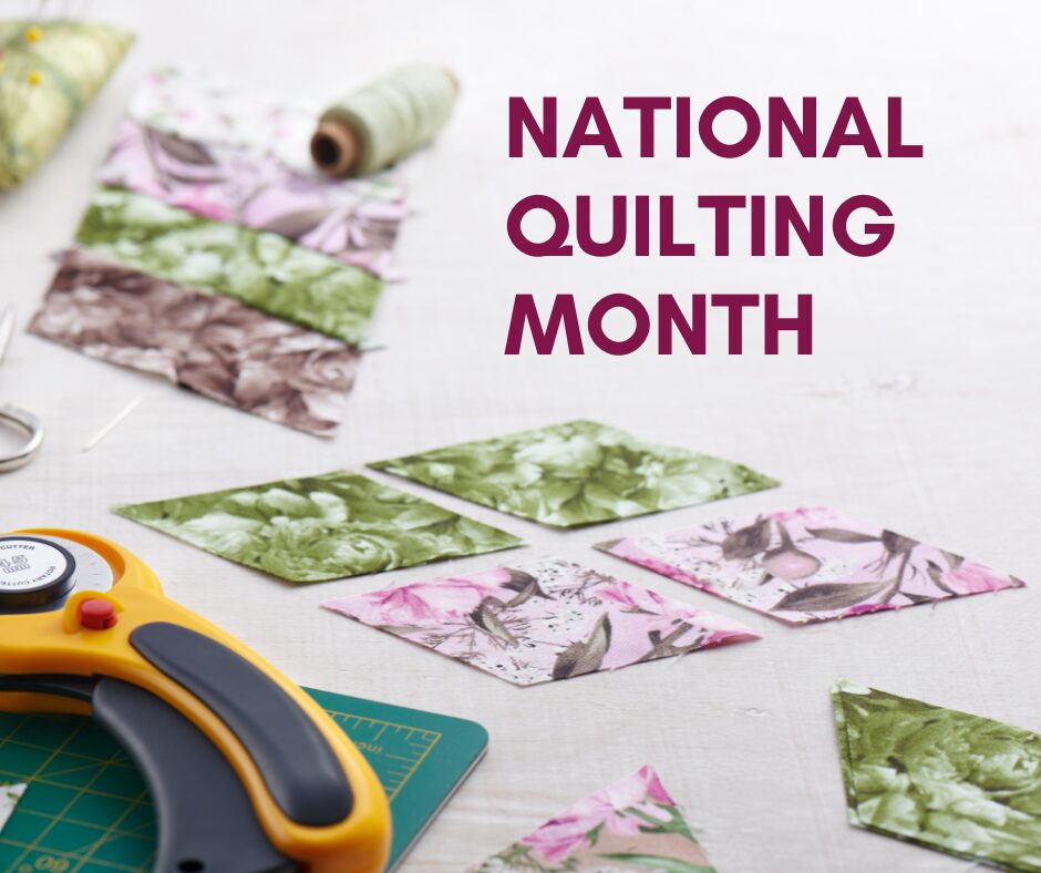 National Quilting Month