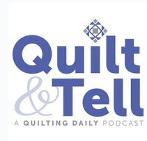 Quilt and Tell Podcast