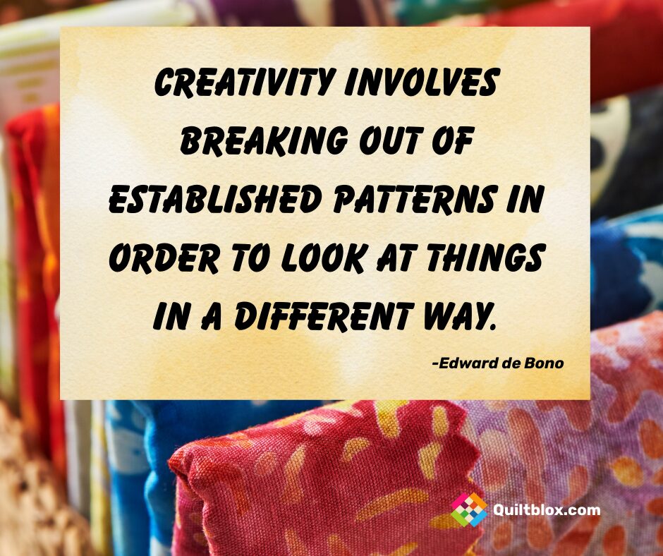 There Are No Quilt Police - Creativity Involves