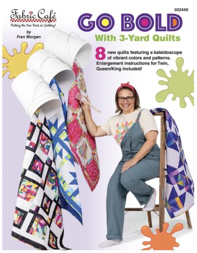 Go Bold with 3 Yard Quilts - Front Cover