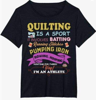 Quilting is a Sport T-Shirt