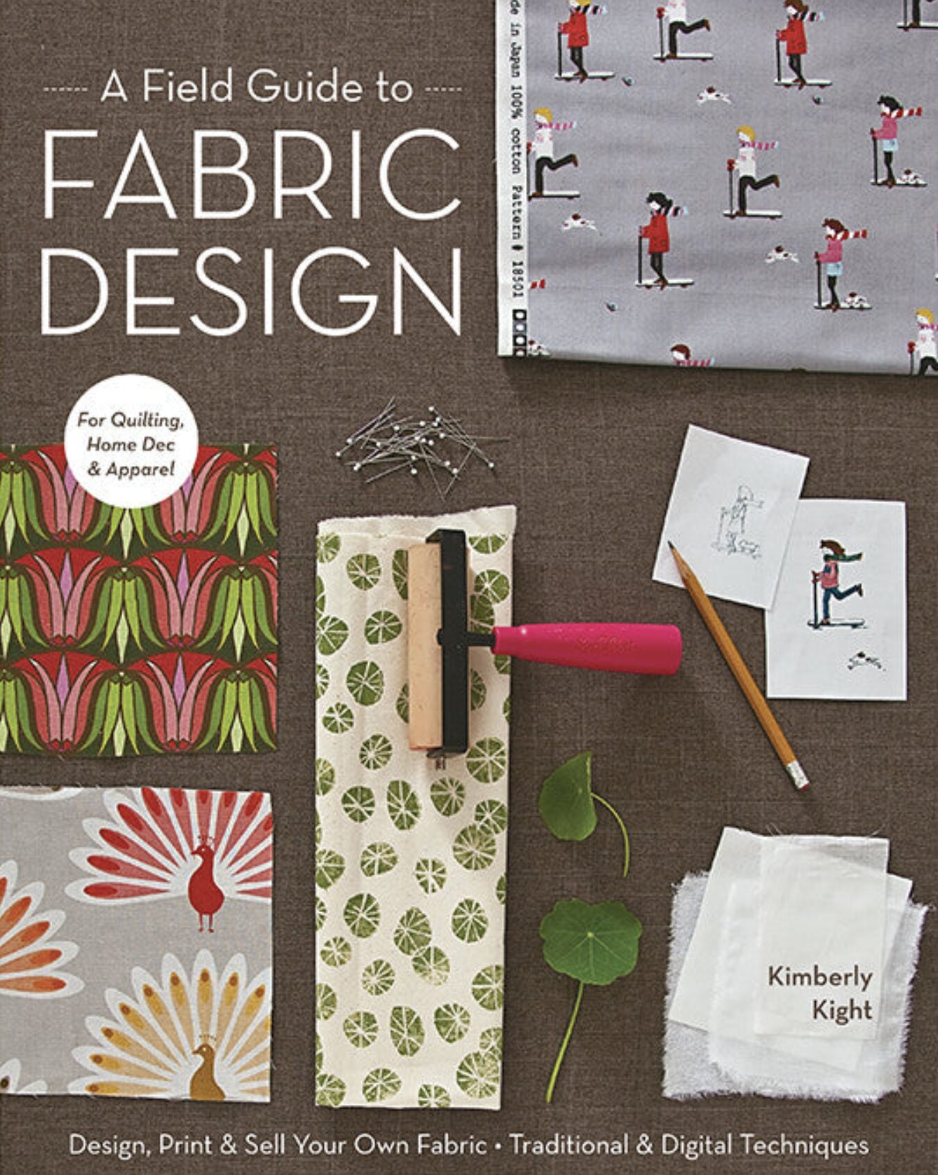 A Field Guide to Fabric Design - CT Publishing