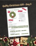 Quilty Christmas Gift -Day 5