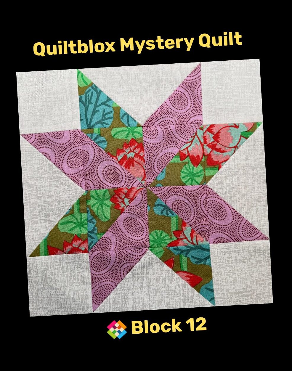 Mystery Quilt - Block 12