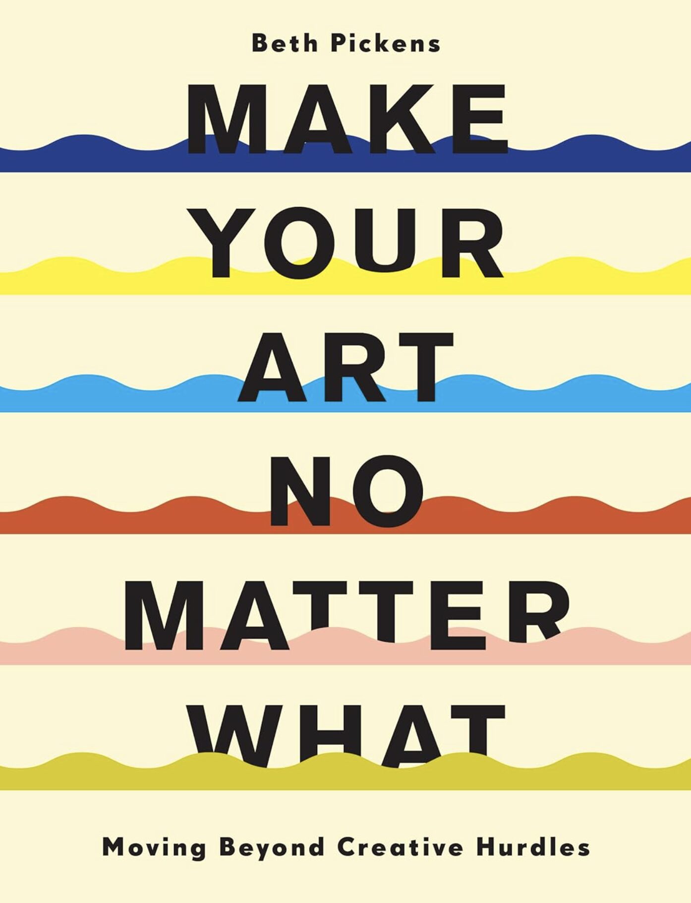 Make Your Art No Matter What - Front Cover