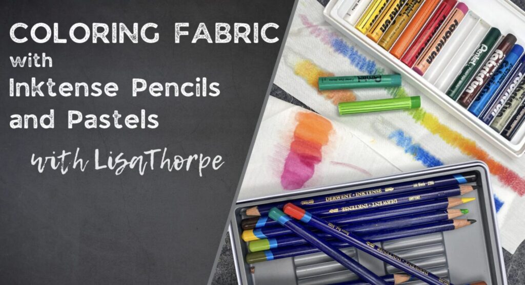 Coloring Fabric with Inktense Pencils and Pastels - CT Publishing