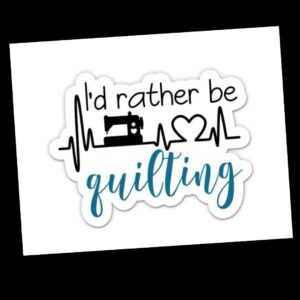 I Would Rather Be Quilting Decal - Amazon