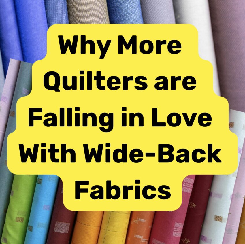 Why More Quilters Are Falling in Love With Wide-BackFabrics