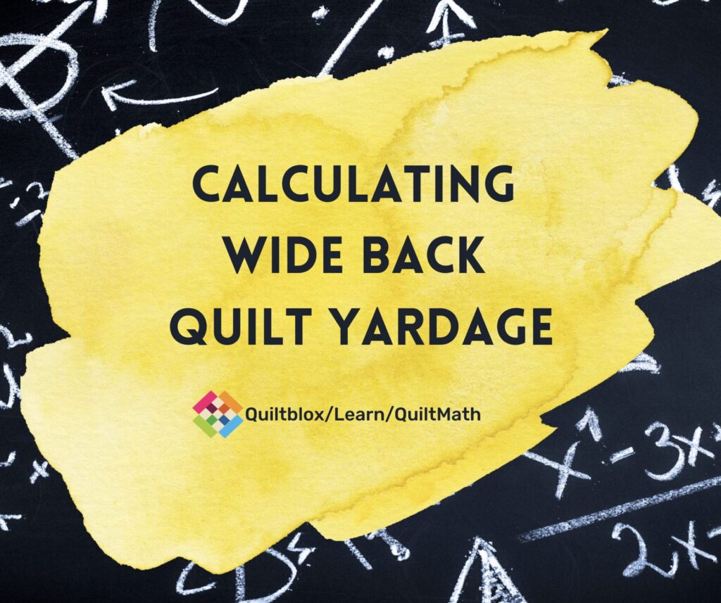 Calculating Wide Back Quilting Yardage