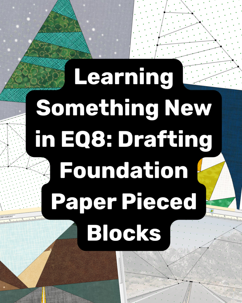 Course thumbnail: 'Learning Something New in EQ8: Drafting Foundation Paper Pieced Blocks' over a colorful patchwork collage.